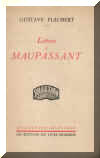 Cartas de Flaubert a Maupassant